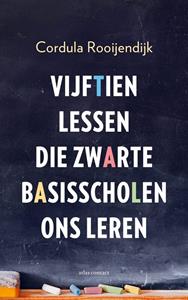 Cordula Rooijendijk Vijftien lessen die zwarte basisscholen ons leren -   (ISBN: 9789045048963)