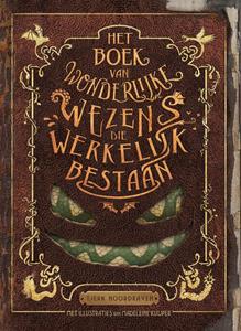 Tjerk Noordraven Het boek van wonderlijke wezens die werkelijk bestaan -   (ISBN: 9789048845873)