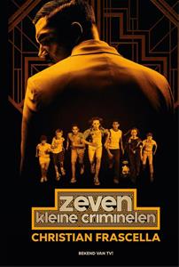 Christian Frascella Zeven kleine criminelen -   (ISBN: 9789048846306)