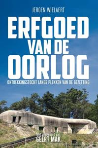 Jeroen Wielaert Erfgoed van de oorlog -   (ISBN: 9789493160545)