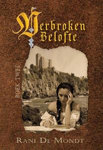 Rani de Mondt Vebroken belofte -   (ISBN: 9789493210073)