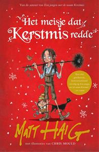 Matt Haig Het meisje dat Kerstmis redde -   (ISBN: 9789048862016)