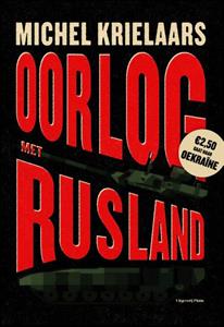 Michel Krielaars Oorlog met Rusland -   (ISBN: 9789493256910)