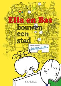 Åshild Kanstad Johnsen Ella en Bas bouwen een stad -   (ISBN: 9789051166125)