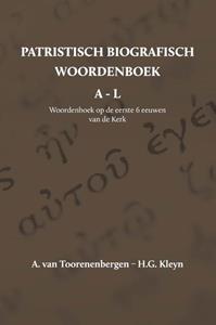 A. van Toorenenbergen, H.G. Kleyn Patristisch biografisch woordenboek -   (ISBN: 9789057193422)