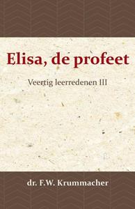 F.W. Krummacher Elisa, de profeet 3 -   (ISBN: 9789057194092)