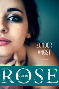 Karen Rose Zonder angst -   (ISBN: 9789026164811)