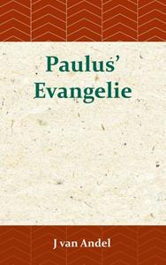 J. van Andel Paulus' Evangelie -   (ISBN: 9789057195372)