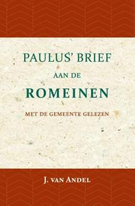J. van Andel Paulus' Brief aan de Romeinen -   (ISBN: 9789057195389)