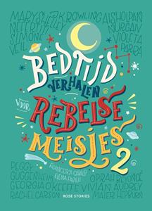 Elena Favilli, Francesca Cavallo Bedtijdverhalen voor rebelse meisjes -   (ISBN: 9789082834369)