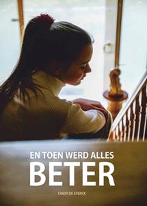 Cindy de Sterck En toen werd alles beter -   (ISBN: 9789083178806)