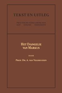Dr. A. van Veldhuizen Het Evangelie van Markus -   (ISBN: 9789057196522)