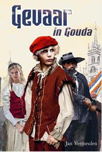 Jan Vermeulen Gevaar in Gouda -   (ISBN: 9789087187699)