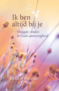 Sarah Young Ik ben altijd bij je -   (ISBN: 9789059990982)