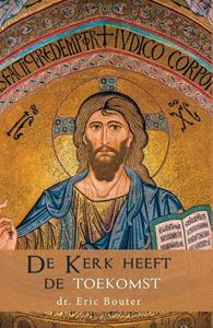 Eric Bouter De kerk heeft de toekomst -   (ISBN: 9789059991644)