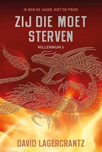 David Lagercrantz Zij die moet sterven - Millennium 6 -   (ISBN: 9789056725723)