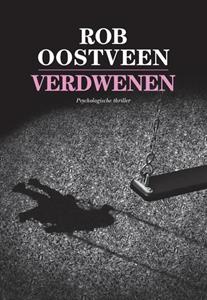Rob Oostveen Verdwenen -   (ISBN: 9789082603484)