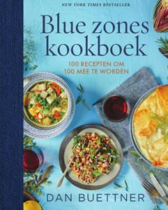 Dan Buettner Blue zones kookboek -   (ISBN: 9789000371556)