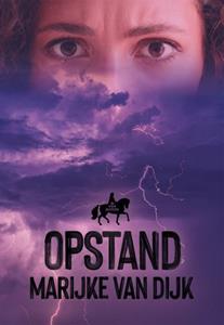 Marijke van Dijk Opstand -   (ISBN: 9789083236964)