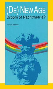 J.I. van Baaren New Age droom of nachtmerrie℃ -   (ISBN: 9789066591103)
