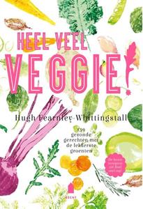 Hugh Fearnley-Whittingstall Heel veel veggie! -   (ISBN: 9789023016465)