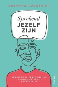 Josanne Toussaint Sprekend jezelf zijn -   (ISBN: 9789462723481)