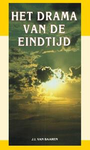 J.I. van Baaren Het drama van de eindtijd -   (ISBN: 9789066591820)