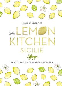 Jadis Schreuder The Lemon Kitchen Sicilië -   (ISBN: 9789024594696)