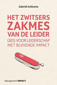 Gabriël Anthonio Het Zwitsers zakmes van de leider -   (ISBN: 9789462763241)