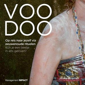 Jitske Kramer Voodoo. Op reis naar jezelf via eeuwenoude rituelen -   (ISBN: 9789462763333)
