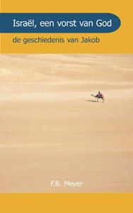 F.B. Meyer, H. Pierson Israel een Vorst Gods -   (ISBN: 9789066592728)