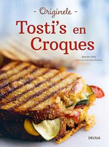 Bastien Petit Originele tosti's en croques -   (ISBN: 9789044763171)