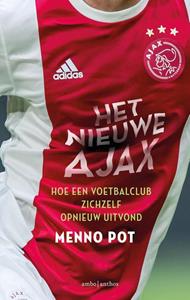 Menno Pot Het nieuwe Ajax -   (ISBN: 9789026349645)