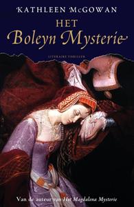 Kathleen McGowan Het Boleyn mysterie -   (ISBN: 9789400501430)