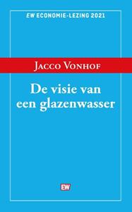 Jacco Vonhof De visie van een glazenwasser -   (ISBN: 9789463480963)
