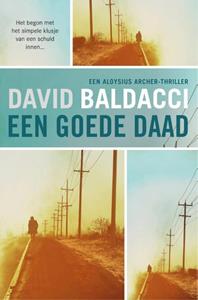 davidbaldacci Aloysius Archer 1 - Een goede daad -  David Baldacci (ISBN: 9789400513051)