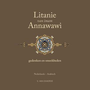 Muhyi Addin Yahya Ibn Sharaf Annawawi Litanie van imam Annawawi -   (ISBN: 9789082701180)