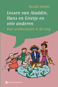 Ronald Geelen Lessen van Aladdin, Hans en Grietje en vele anderen -   (ISBN: 9789463710251)