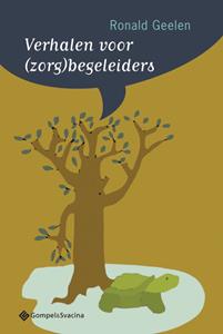 Ronald Geelen Verhalen voor (zorg)begeleiders -   (ISBN: 9789463710978)