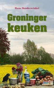 Hans Donderwinkel Groninger keuken -   (ISBN: 9789054524021)