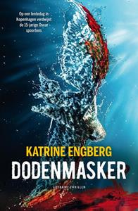 Katrine Engberg Bureau Kopenhagen 3 - Dodenmasker -   (ISBN: 9789400513532)