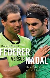 Robèrt Misset Federer versus Nadal -   (ISBN: 9789045036670)