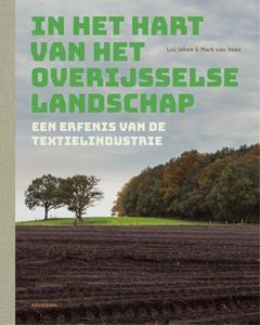 Luc Jehee, Mark van Veen In het hart van het Overijsselse landschap -   (ISBN: 9789056159528)