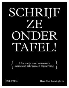 Bavo van Landeghem Schrijf ze onder tafel! -   (ISBN: 9789463934664)