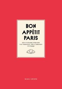 Mara Grimm Bon Appétit Paris -   (ISBN: 9789083262000)
