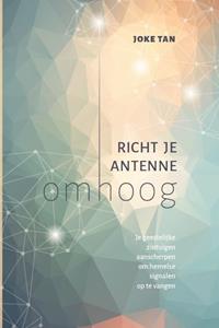 Joke Tan Richt je antenne omhoog -   (ISBN: 9789083204796)