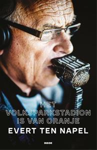 Evert ten Napel Het Volksparkstadion is van Oranje -   (ISBN: 9789048860968)