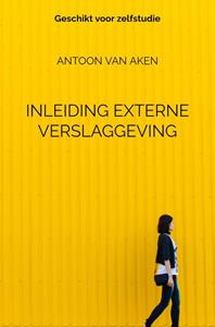 Antoon van Aken Inleiding externe verslaggeving -   (ISBN: 9789464056181)