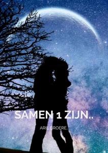 Arie Broere Samen 1 zijn.. -   (ISBN: 9789464059014)