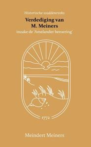 Meindert Meiners De verdediging van M. Meiners -   (ISBN: 9789066595132)